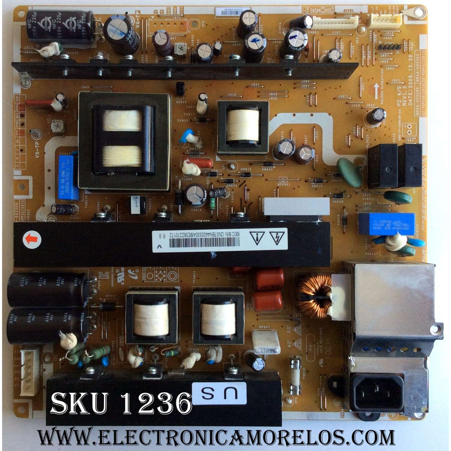 FUENTE DE PODER / SAMSUNG BN44-00330A / PSPF411501A / SUSTITUTAS BN44-00329A / 329B / 329C / 414A / 330C / 330B / PANEL´S S50HW-YB06 / S50HW-YD13 / MODELOS NS-50P650A11 / PS50C530C1WXRU / PL50C430A1MXZD / PS50C450B1XXV / PL50C450B1XZP / PS50C450B1XXT